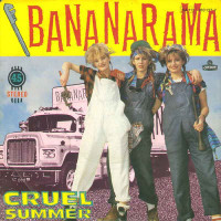 Cruel Summer - BANANARAMA