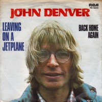 Leaving On A Jet Plane - JOHN DENVER