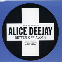 ALICE DEEJAY, Better Off Alone