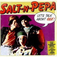 SALT'N'PEPA, Let's Talk About Sex