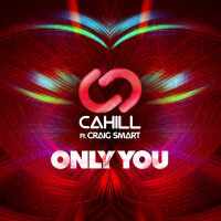 CAHIL & CRAIG SMART - Only You