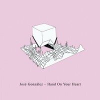 Jose Gonzalez, Hand On Your Heart