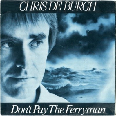 Obrázek CHRIS DE BURGH, Don't Pay The Ferryman