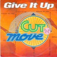 CUT'N'MOVE - Give It Up