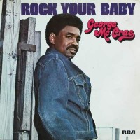 GEORGE McCRAE, Rock Your Baby
