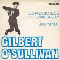 Ooh Wakka Doo Wakka Day - GILBERT O&#039;SULLIVAN