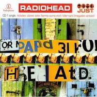 Radiohead, Just
