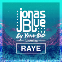 JONAS BLUE & RAYE, By Your Side