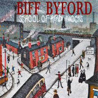 BIFF BYFORD, SCHOOL OF HARD KNOCKS