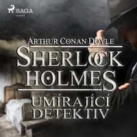 Arthur Conan Doyle, Umírající detektiv