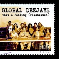 GLOBAL DEEJAYS - What A Feeling
