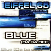 EIFFEL 65, Blue (Da Ba Dee)