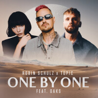 One By One - ROBIN SCHULZ & TOPIC & OAKS