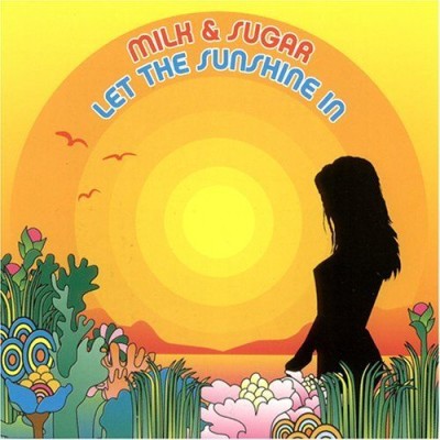 MILK & SUGAR - Let The Sunshine In