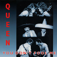 QUEEN, You Don't Fool Me