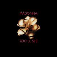 MADONNA, You'll See