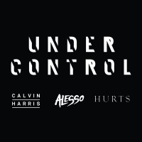 CALVIN HARRIS & ALESSO & HURTS, Under Control