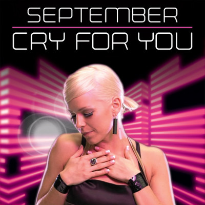 SEPTEMBER - Cry For You