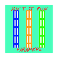 PARAMORE - Ain’t It Fun