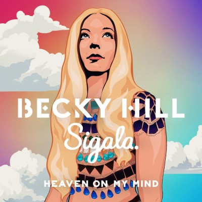 BECKY HILL & SIGALA - Heaven on my mind