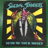Send Me Your Money - Suicidal Tendencies