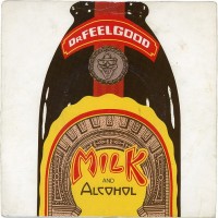 Milk & Alcohol - Dr. FEELGOOD