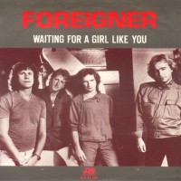 FOREIGNER, Waiting For a Girl Like You