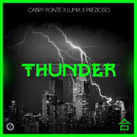 GABRY PONTE, LUM!X, PREZIOSO - THUNDER
