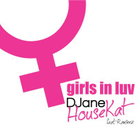 DJANE HOUSEKAT ft. RAMEEZ, GIRLS IN LUV
