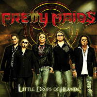 Little Drops Of Heaven - Pretty Maids