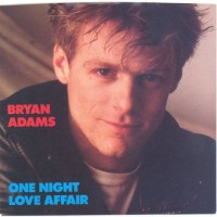 One Night Love Affair - BRYAN ADAMS