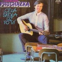 Celá škola už to ví - STANISLAV PROCHÁZKA ml.