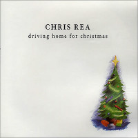 CHRIS REA, Driving Home For Christmas