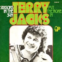 TERRY JACKS, Seasons In The Sun