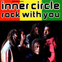 INNER CIRCLE, Rock With You