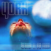 YORK - Farewell To The Moon