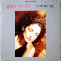 Here We Are - GLORIA ESTEFAN