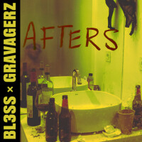 BL3SS & GRAVAGERZ - Afters