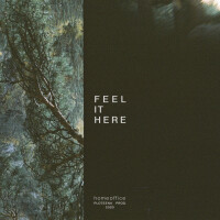 HOMEOFFICE, Feel It Here