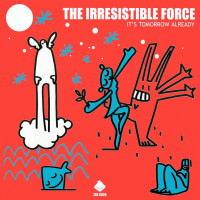 Irresistible Force, Another Tomorrow