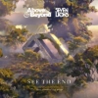 ABOVE & BEYOND & SEVEN LIONS & OPPOSITE THE OTHER - See The End