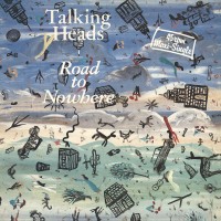 TALKING HEADS, Road To Nowhere