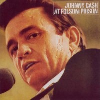 JOHNNY CASH, Folsom Prison Blues