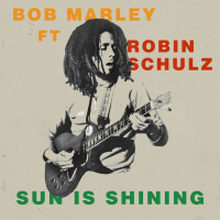 BOB MARLEY & ROBIN SCHULZ - Sun Is Shining