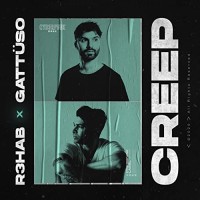 R3HAB FT. GATTUSO - CREEP