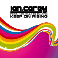 IAN CAREY & MICHELLE SHELLERS - Keep On Rising