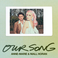 ANNE-MARIE & NIALL HORAN, Our Song