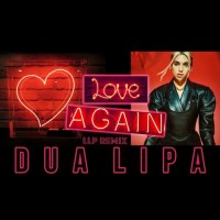 DUA LIPA - Love Again