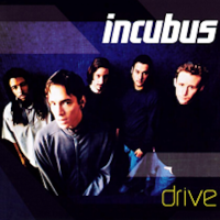 Incubus, Drive