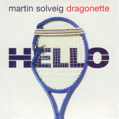 MARTIN SOLVEIG & DRAGONETTE - Hello